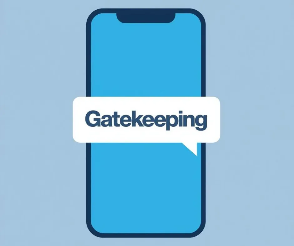 gatekeeping meaning slang