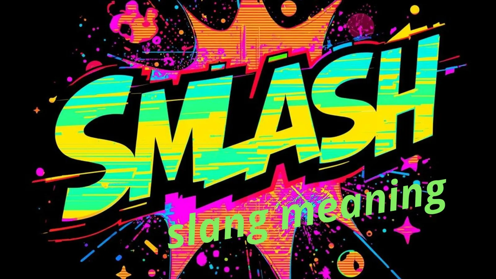 smash slang meaning