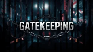 gatekeeping meaning slang